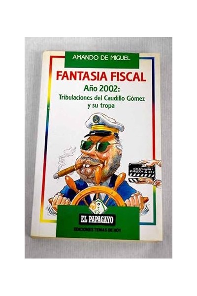 Fantasía Fiscal, Año 2002