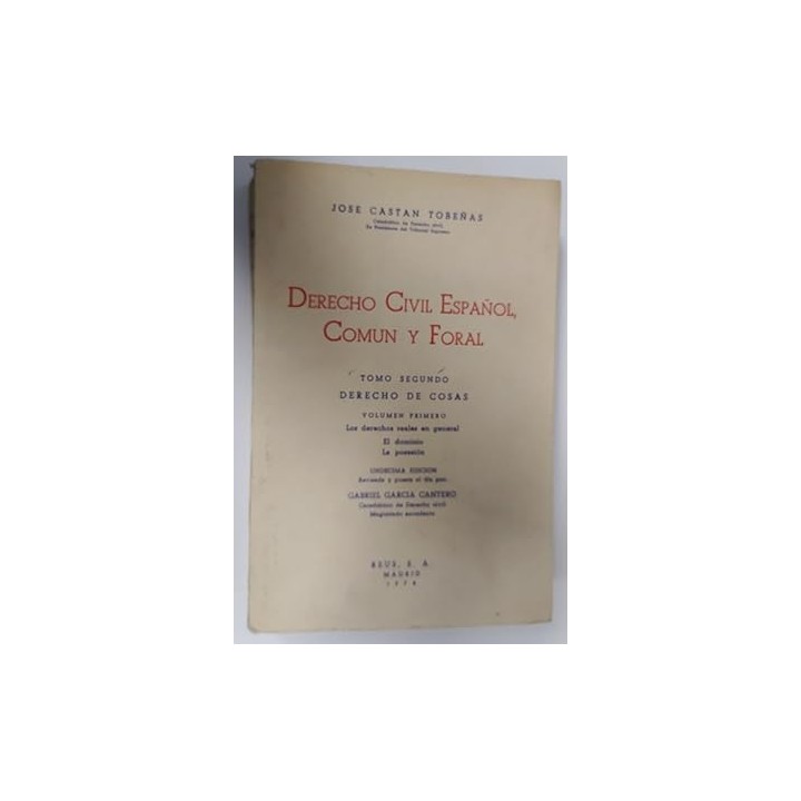 derecho civil español. tomo Segundo. Derecho de Cosas