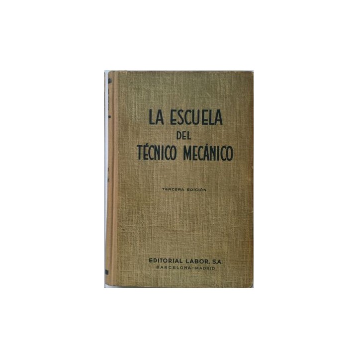 La Escuela del Tecnico Mecanico Tomo VI Termodinamica. Motores de combustion interna