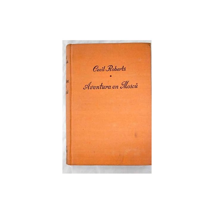 Aventura en Moscú - Cecil Roberts
