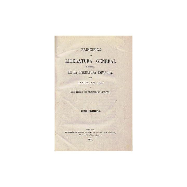 Principios generales de literatura. Historia de la literatura española. Tomo II