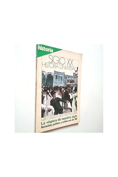 La víspera de nuestro siglo: sociedad, política y cultura en los 98