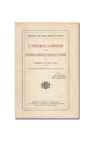 EL PROBLEMA DE LA UNIFICACION DE LOS SEGUROS SOCIALES FUERA DE ESPAÑA