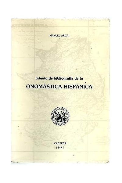 Intento De Bibliografia De La Onomástica Hispánica