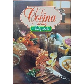 La Cocina de hoy, fácil y rápida.