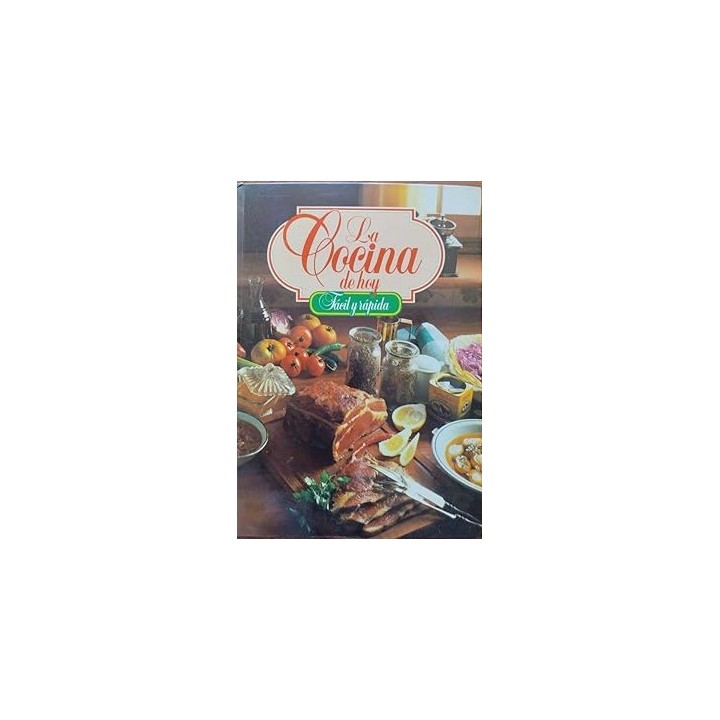 La Cocina de hoy, fácil y rápida.