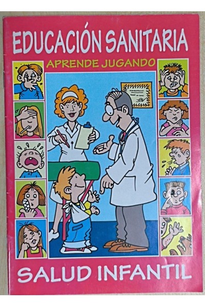 EDUCACION SANITARIA. SALUD INFANTIL. Aprende Jugando