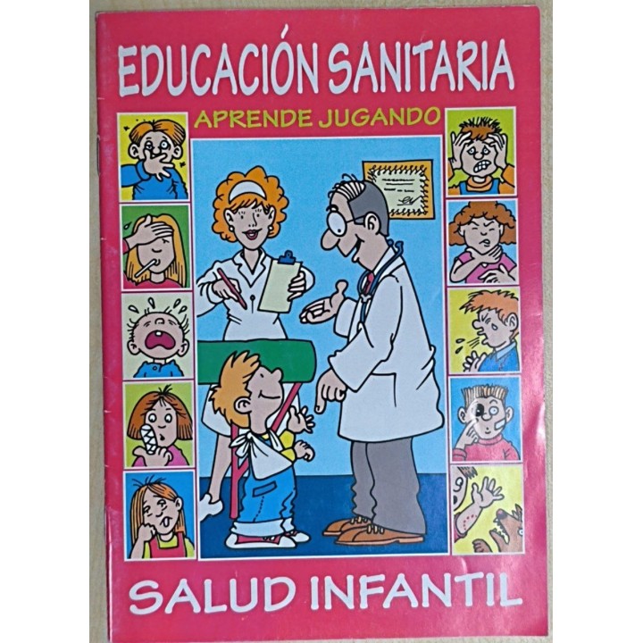 EDUCACION SANITARIA. SALUD INFANTIL. Aprende Jugando