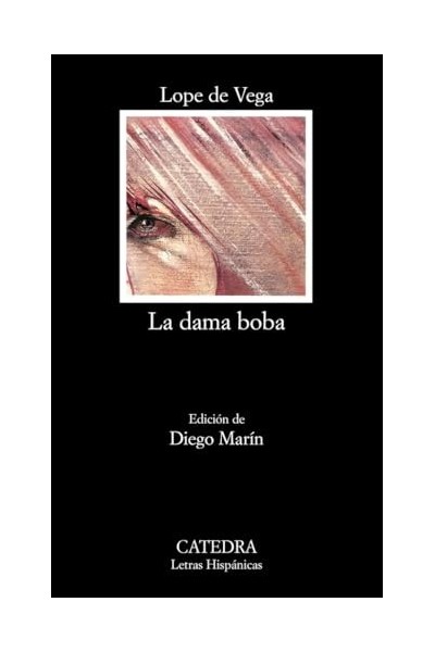 La Dama Boba - Lope de Vega.