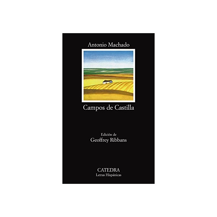 Campos de Castilla (1907-1917). Edicion de Geoffrey Ribbans.