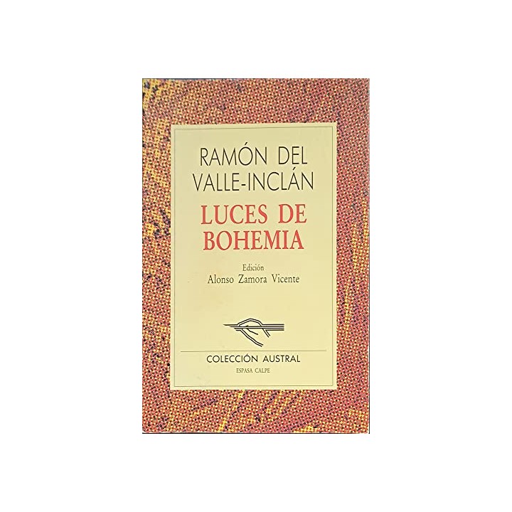 Luces de Bohemia - Ramón del Valle-Inclán.