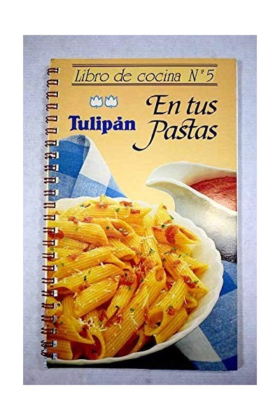 Tulipán en tus pastas. Libro de Cocina 5