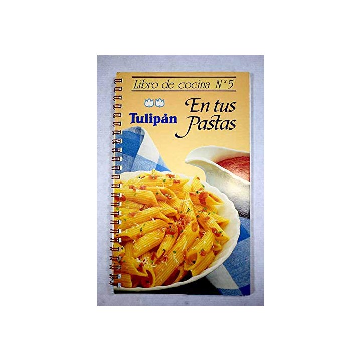 Tulipán en tus pastas. Libro de Cocina 5