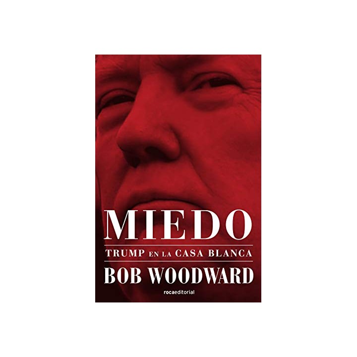Miedo. Trump en la casa blanca.