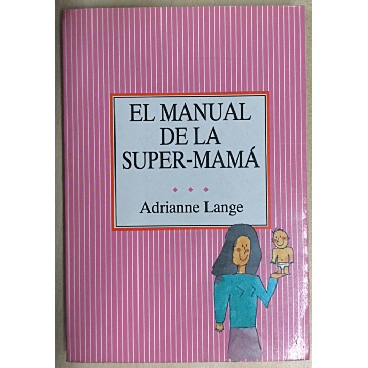 El Manual de la Super-Mama