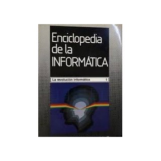 Enciclopedia de la Informática. La revolución informática. (1)
