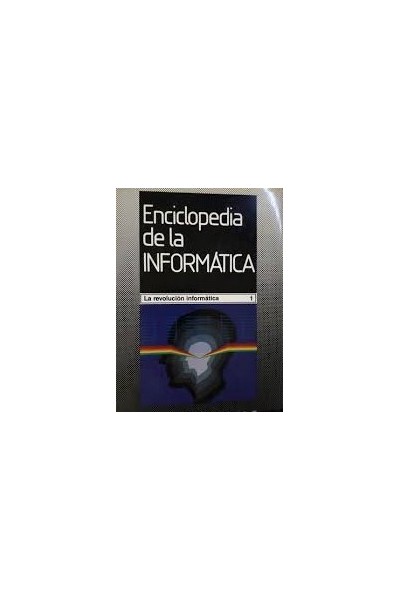 Enciclopedia de la Informática. La revolución informática. (1)