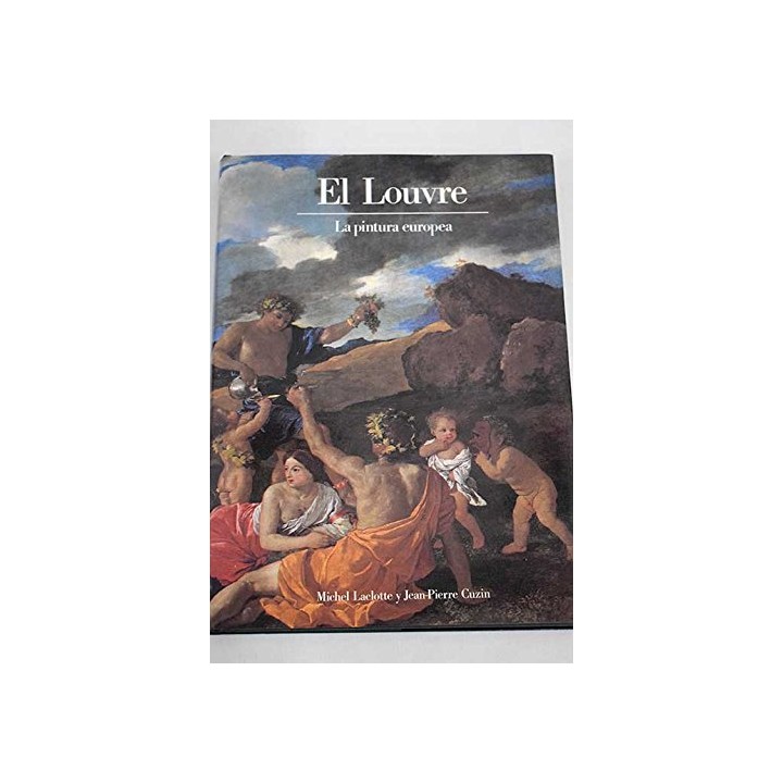 El Louvre. La pintura europea.