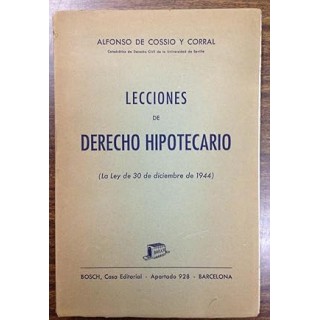 Lecciones de Derecho Hipotecario. La ley de 30 de diciembre de 1944
