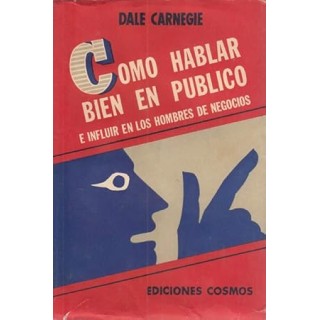 COMO HABLAR BIEN EN PUBLICO E INFLUIR EN LOS HOMBRES DE NEGOCIOS