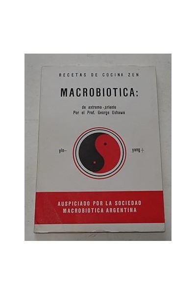 Recetas de Cocina Zen. Macrobiótica de Extremo Oriente