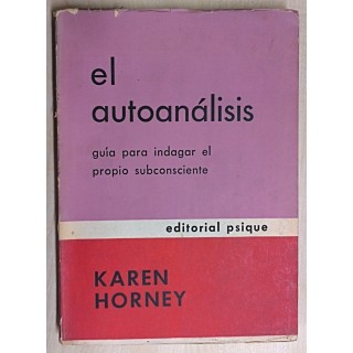 El Autoanálisis. Guía para indagar el propio subconsciente