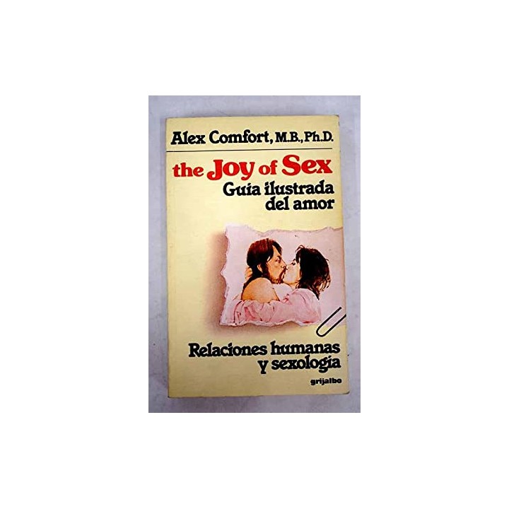The joy of sex: guía ilustrada del amor