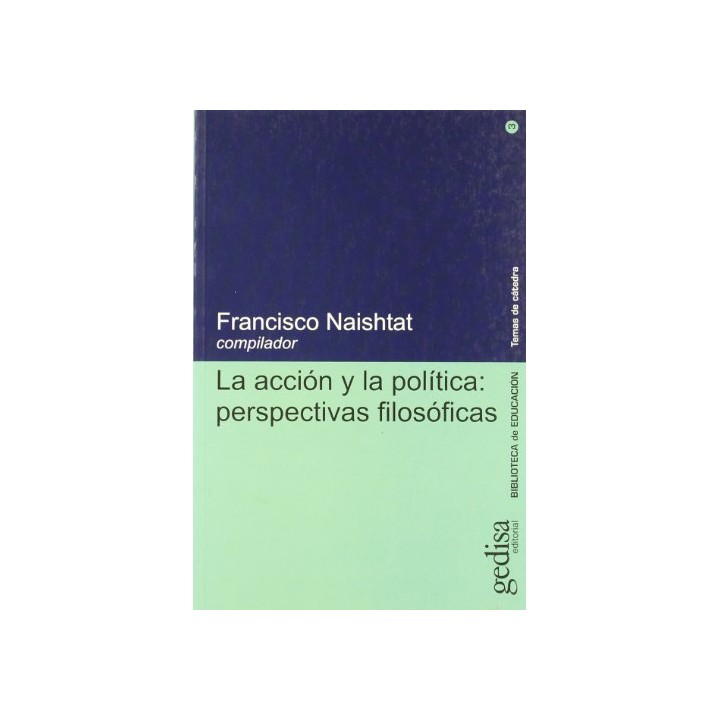 La acción y la política. perspectivas filosóficas