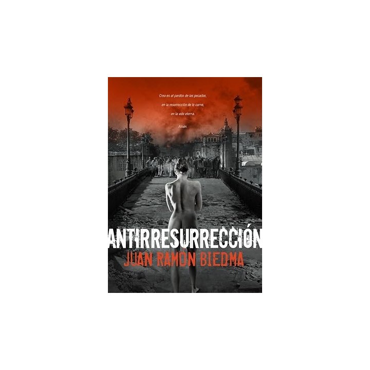 ANTIRRESURRECIÓN - Juan Ramón Biedma.