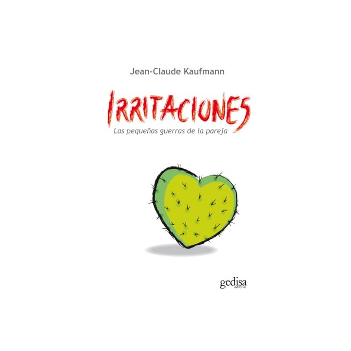 Irritaciones. Las pequeñas guerras de pareja