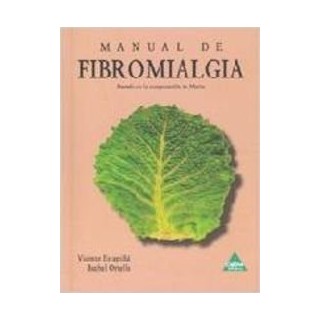 Manual de fibromialgia. Basado en la recuperación de Marta