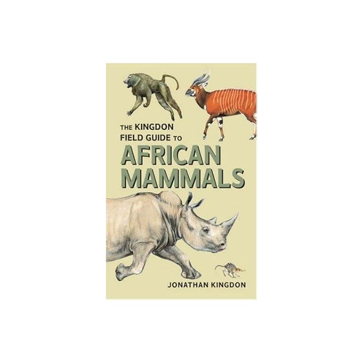 The Kingdon Field Guide to African Mammals