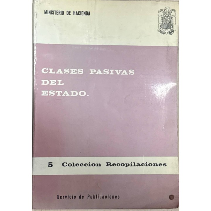 CLASES PASIVAS DEL ESTADO (5) COLECCION RECOPILACIONES.