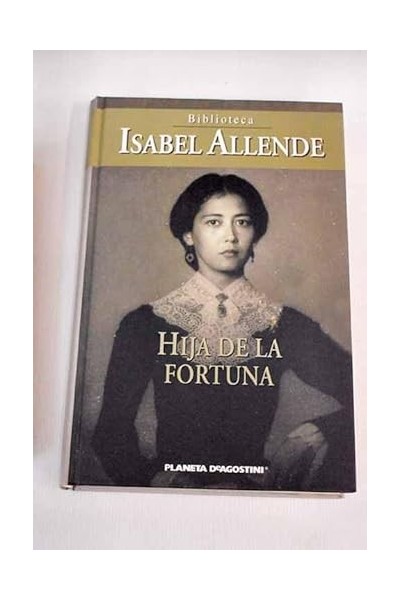Hija de la fortuna - Libro 3 de 3 Familia del Valle