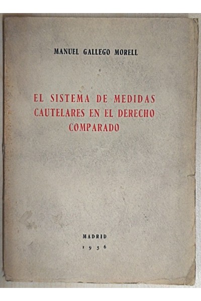 EL SISTEMA DE MEDIDAS CAUTELARES EN EL DERECHO COMPARADO