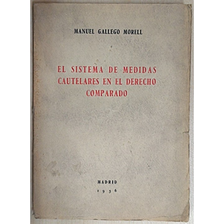 EL SISTEMA DE MEDIDAS CAUTELARES EN EL DERECHO COMPARADO