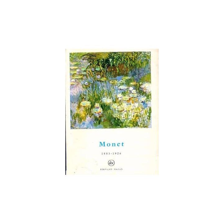 Monet 1883-1926. The little library of art