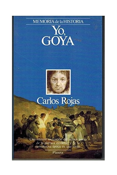 Yo, Goya (Primera edición)
