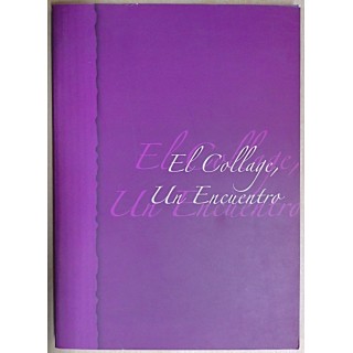 El Collage, un encuentro