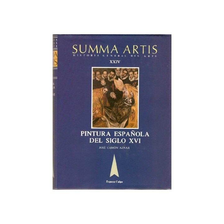 SUMMA ARTIS. Historia General del arte XXIV: La pintura española del siglo XVI.