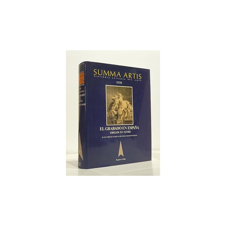 SUMMA ARTIS. Historia General del arte XXXI: El Grabado en España (Siglos XV-XVIII)