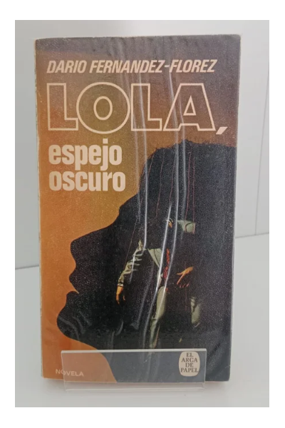 Lola, espejo oscuro.