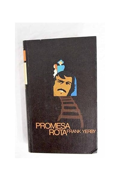 Promesa rota - Frank Yerby