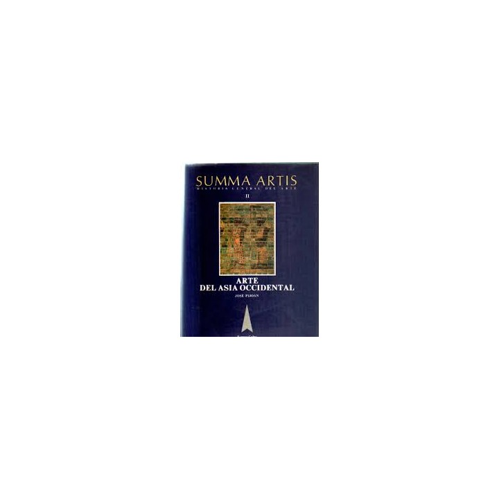SUMMA ARTIS. Historia General del arte II: Arte del Asia Occidental.