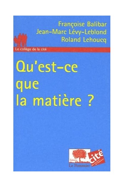 Qu'est-ce que la matière ?