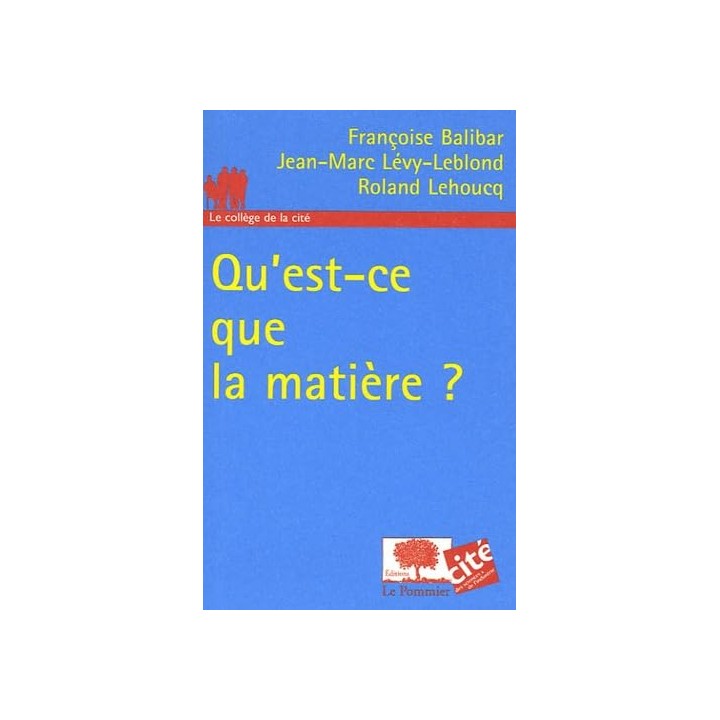 Qu'est-ce que la matière ?