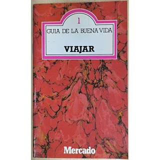 GUIA DE LA BUENA VIDA 1 Viajar