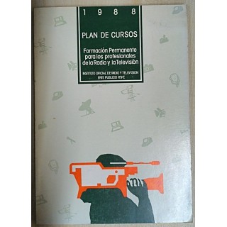 PLAN DE CURSOS. Formacion permanente para los profesionales de la Radio y la Television