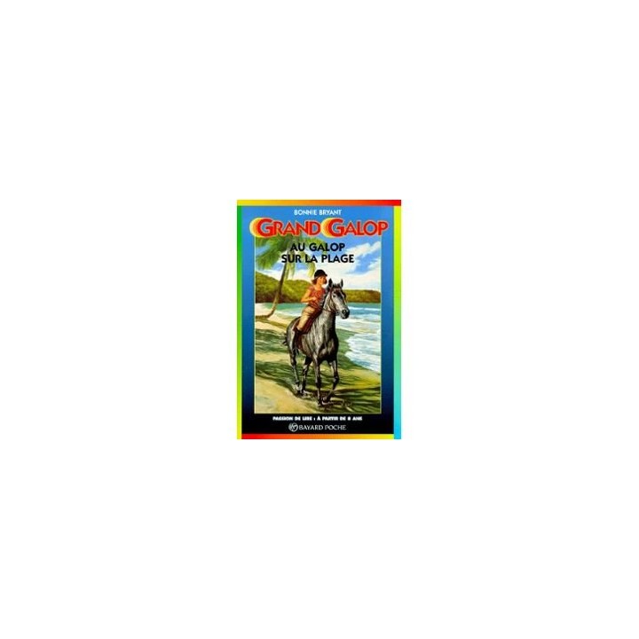 GRAND GALOP. Au galop sur la plage