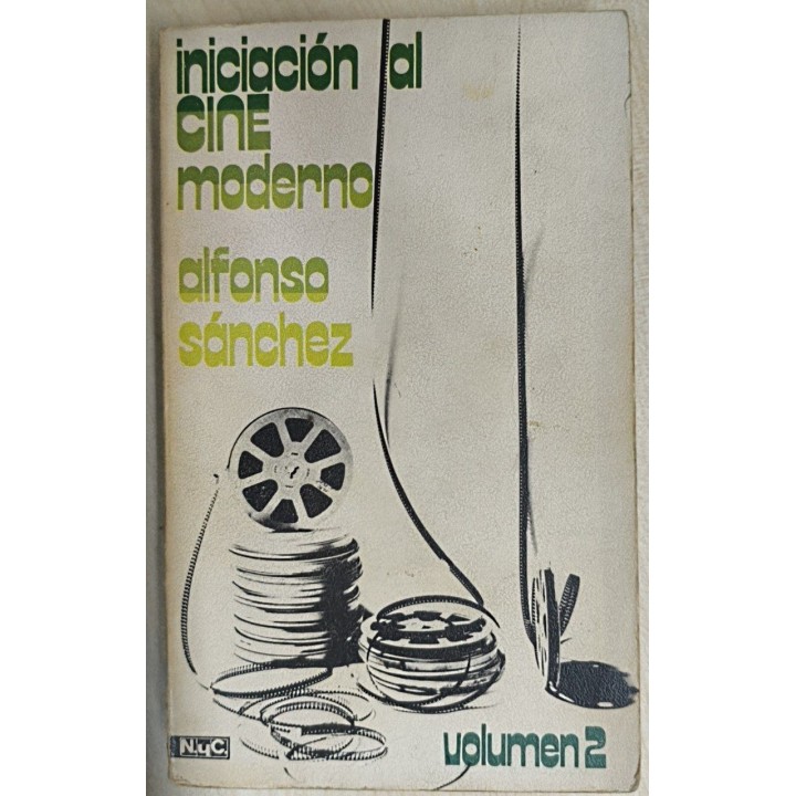 Iniciación al cine moderno. Volumen 2